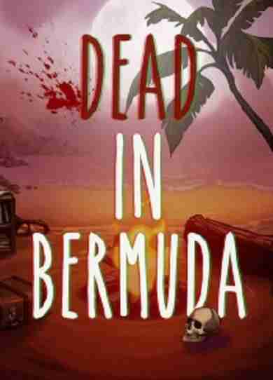 Descargar Dead In Bermuda Update v1 02 [MULTI3][ALiAS] por Torrent